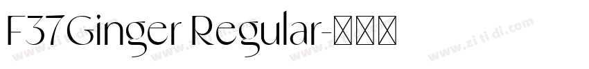 F37Ginger Regular字体转换